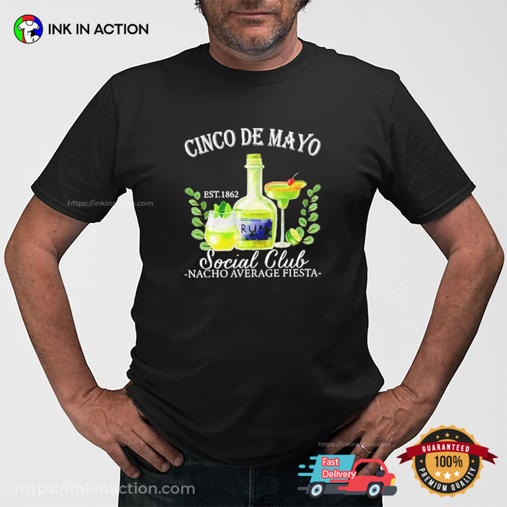 Cinco De Mayo Social Club Nacho Average Fiesta T-shirt