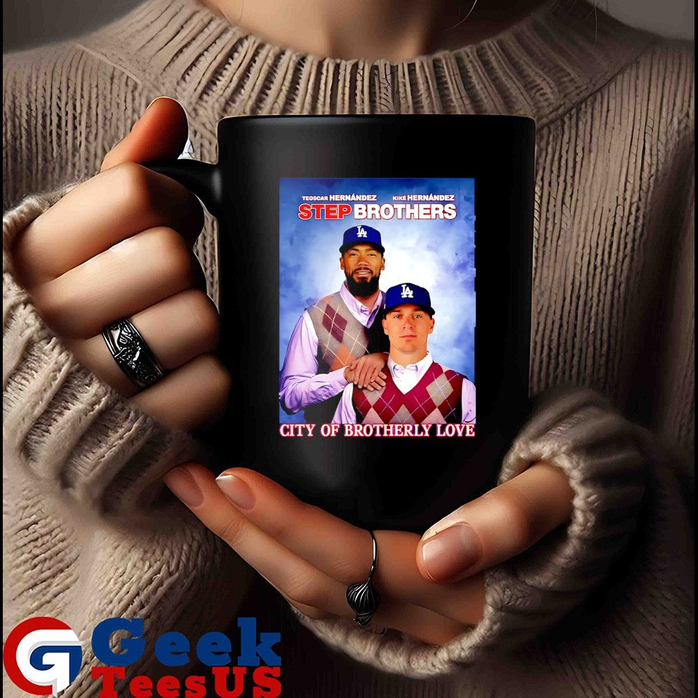City Of Brotherly Love Hernandez Los Angeles Dodgers baseball 2025 Step Brothers shirt