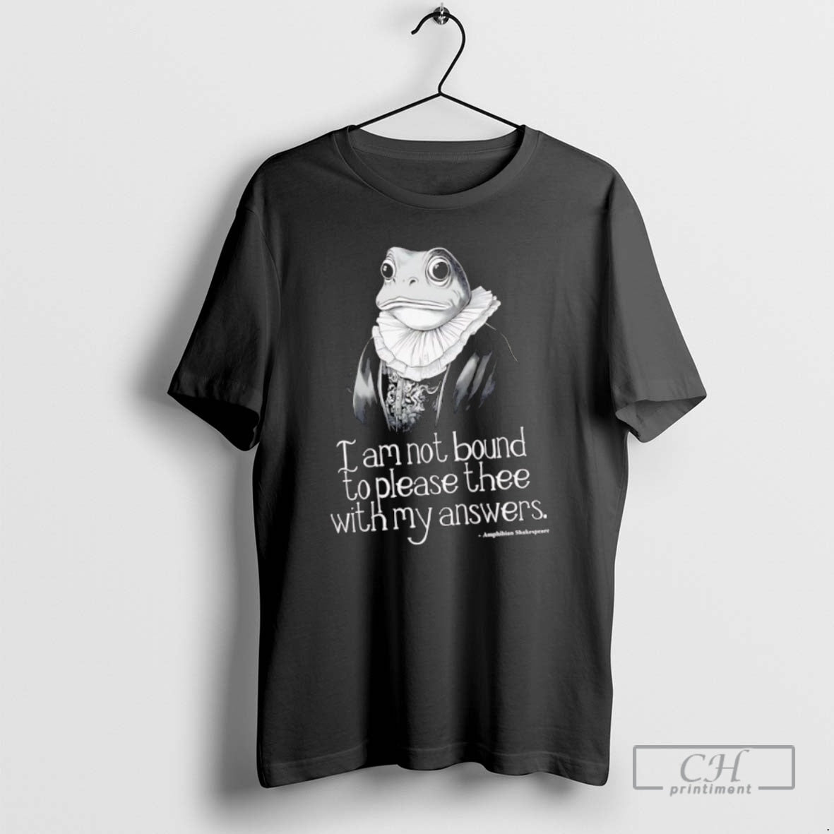 Classic Amphibian Shakespeare Frog I Am Not Bound To Please Thee With My Answers
