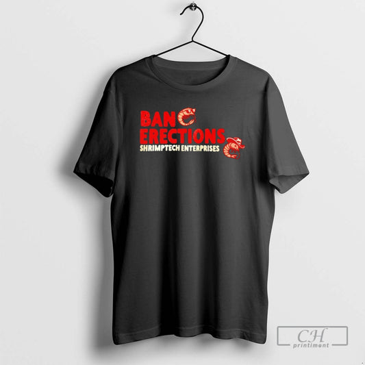 Classic Ban Erections Shrimptech Enterprises Shirt Sweater