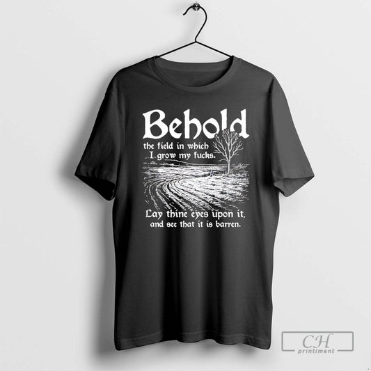 Classic Behold The Field In Which I Grow My Fucks Christmas Shirt Sweater