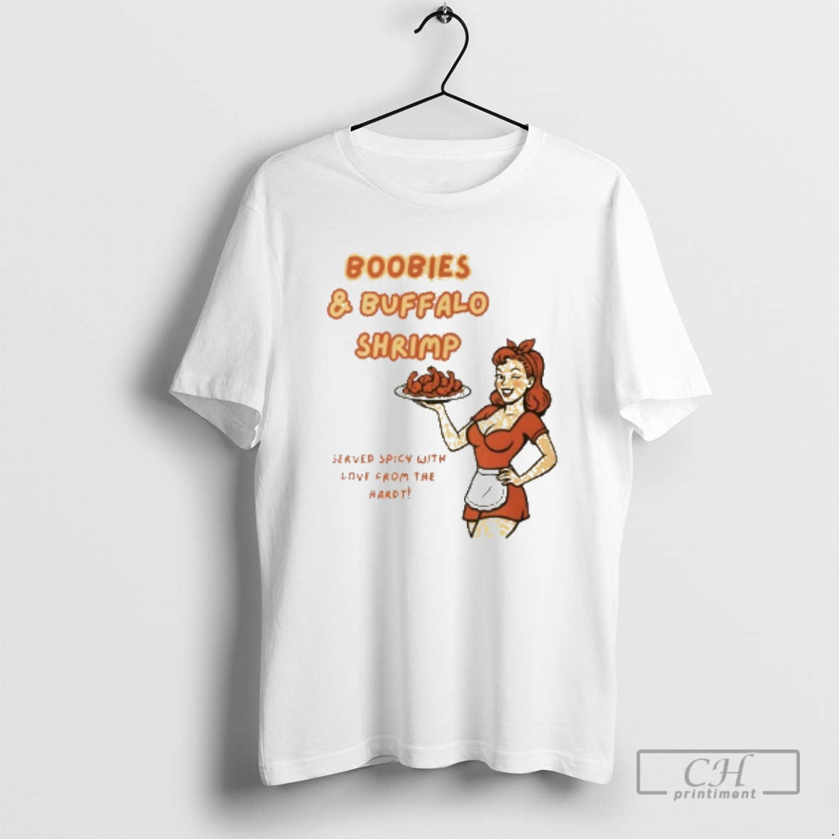 Classic Boobies Buffalo Shrimp Served Spicy With Love From The Hardt Shirt Sweater