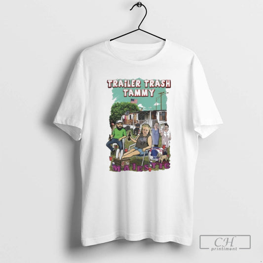 Classic Chelcie Lynn Trailer Trash Tammy Park Life Majestic Shirt Sweater