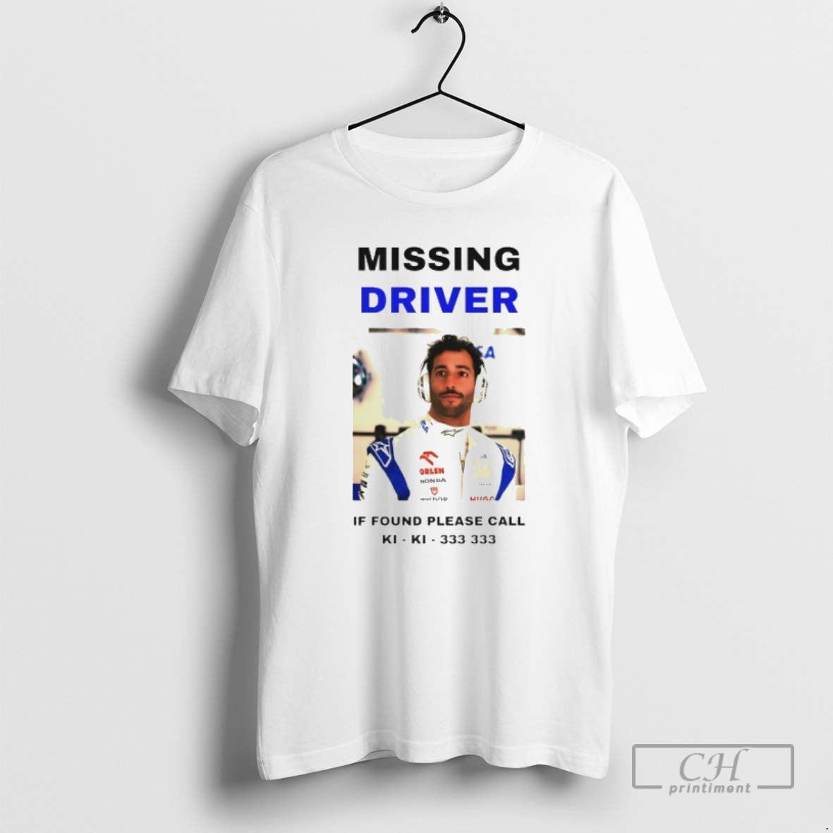 Classic Daniel Ricciardo Missing Driver If Found Please Call Ki Ki 333 333 Shirt Sweater