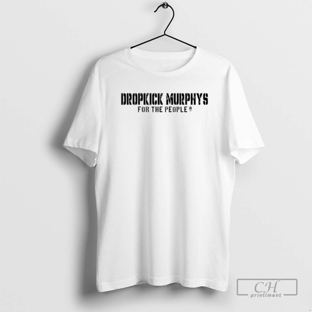 Classic Dropkick Murphys For The People The Working People Fuel The Engine While You Yank