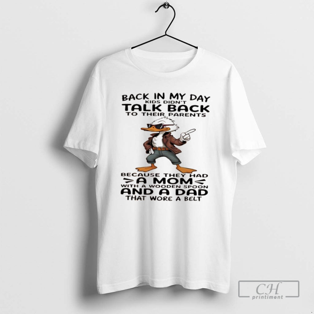Classic Duck Back In My Day Kids Didnt Talk Back To Their Parents Shirt Sweater
