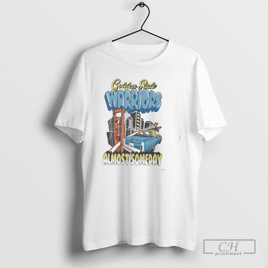 Classic Golden State Warriors Almost Someday Nba Collab Shirt Sweater