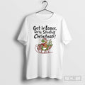 Classic Grinch Get In Loser Were Stealing Christmas Shirt Sweater