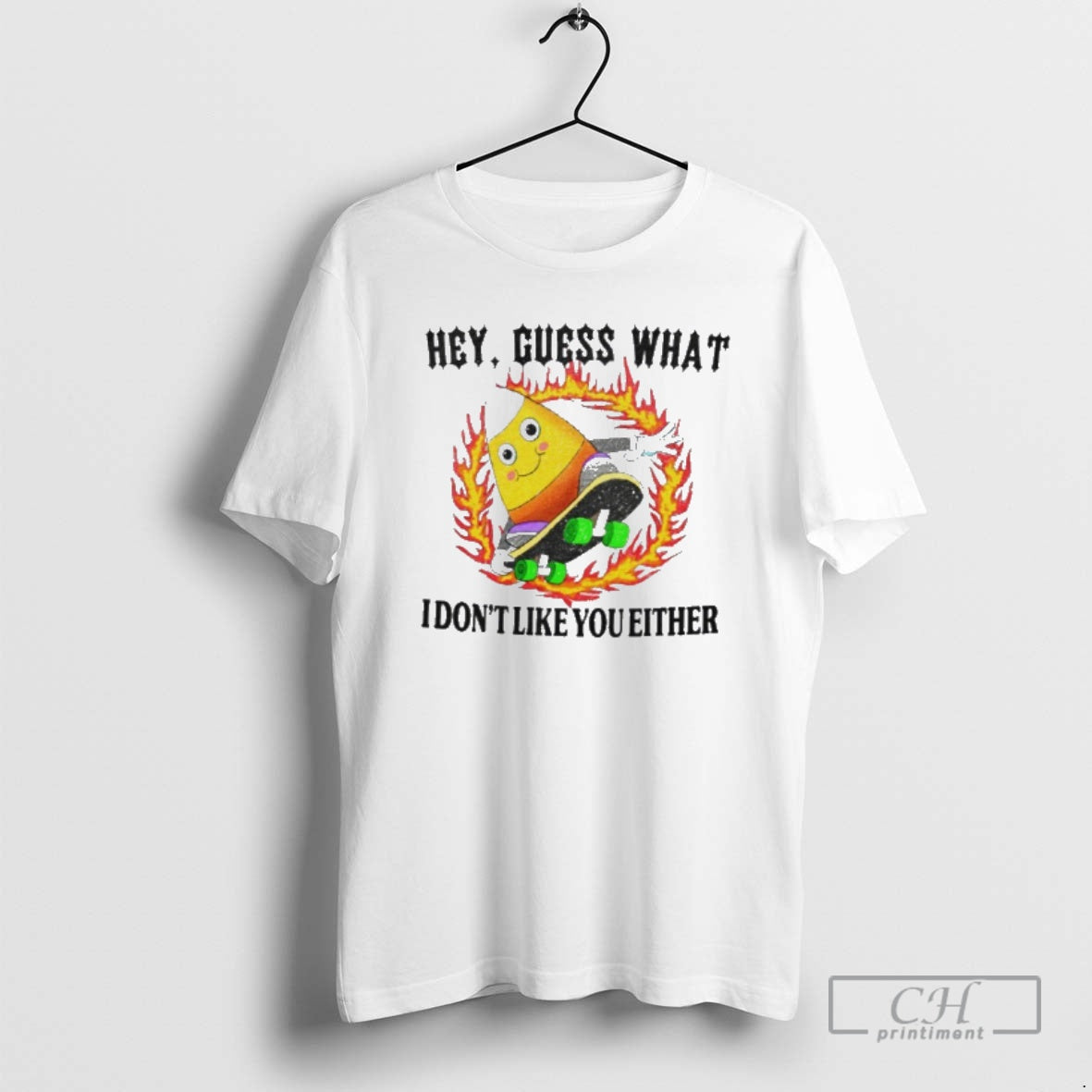 Classic Hey Guess What I Dont Like You Either Shirt Sweater
