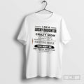 Classic I Am A Lucky Daughter I Have A Crazy Mom Who Happens To Cuss