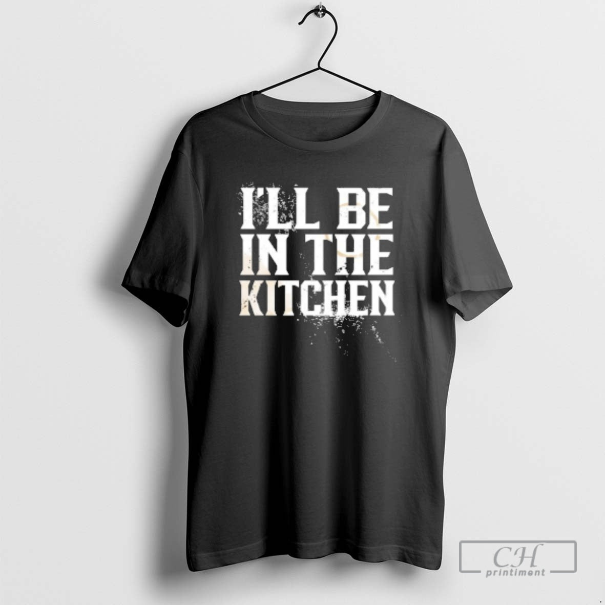 Classic Ill Be In The Kitchen Shirt Sweater