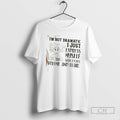 Classic Im Not Dramatic I Just Express Myself With Extra Volume And Flair Shirt Sweater
