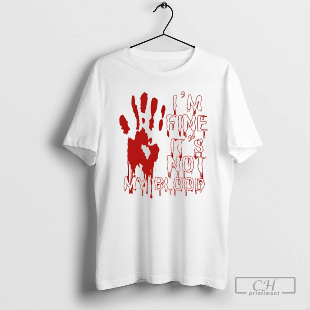 Classic Im Fine Is Not My Blood Halloween Shirt Sweater