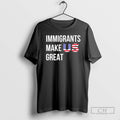 Classic Immigrants Make Us Great Shirt Sweater