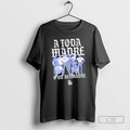 Classic Los Angeles Dodgers A Toda Madre Shirt Sweater