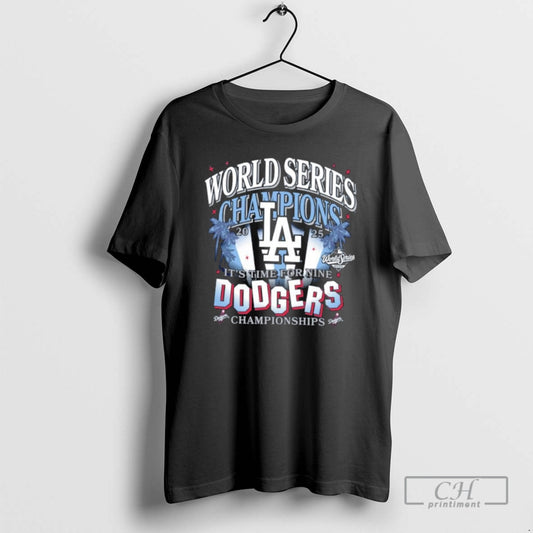 Classic Los Angeles Dodgers Mlb 2025 9x World Series Champions Its Time For Nine