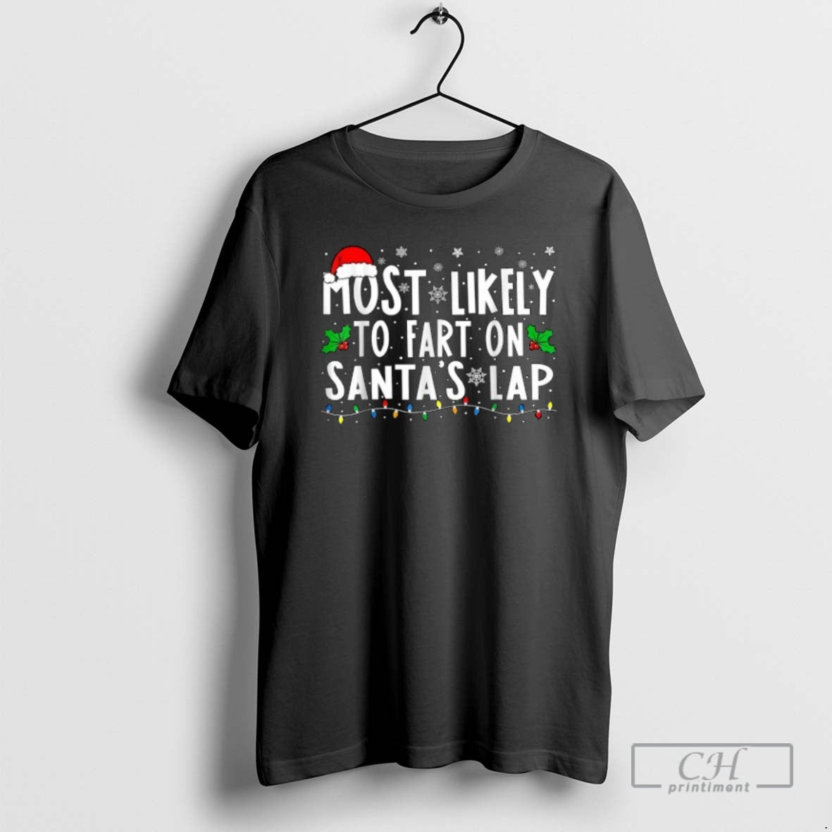 Classic Most Likely To Fart On Santas Lap Christmas Shirt Sweater