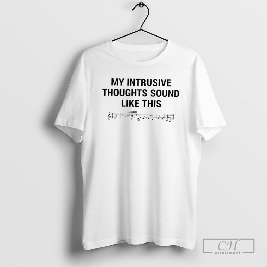 Classic My Intrusive Thoughts Sound Like This Shirt Sweater