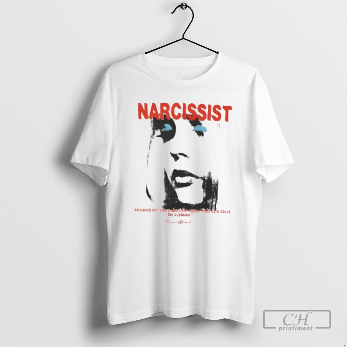 Classic Narcissist Dont Care About The Cause Shirt Sweater