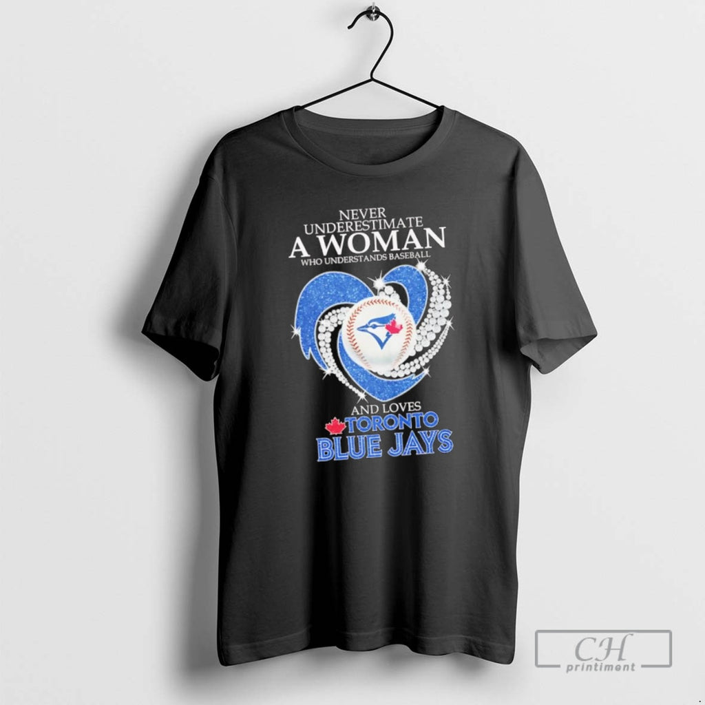 Classic Never Underestimate A Woman Who Understands Baseball And Loves Toronto Blue Jays Heart Shaped