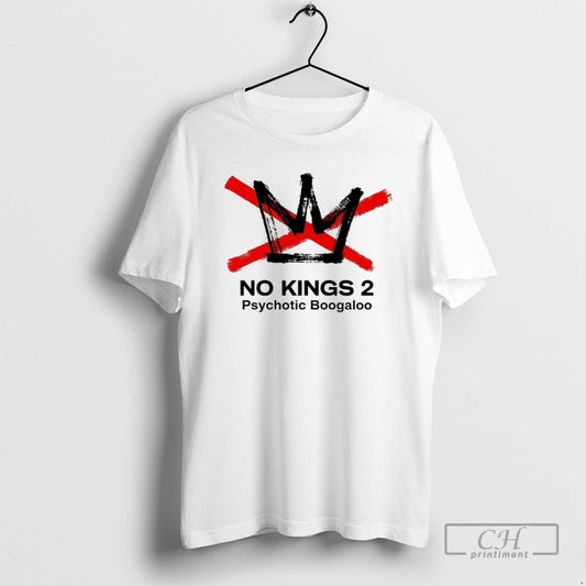 Classic No Kings 2 Psychotic Boogaloo Shirt Sweater