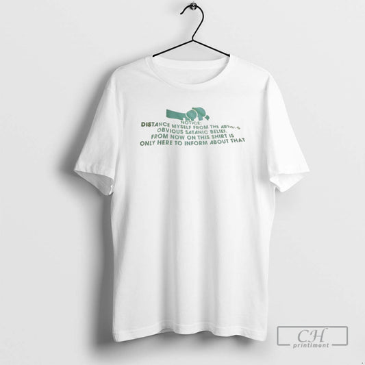 Classic Notice Distance Myself From The Artists Obvious Satanic Belief Shirt Sweater