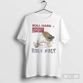 Classic Roll Hard Live Free Roly Poly Shirt Sweater