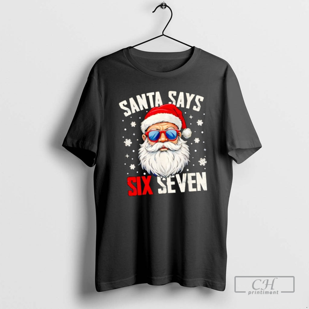 Classic Santa Says Six Seven Christmas 67 Meme Xmas Shirt Sweater