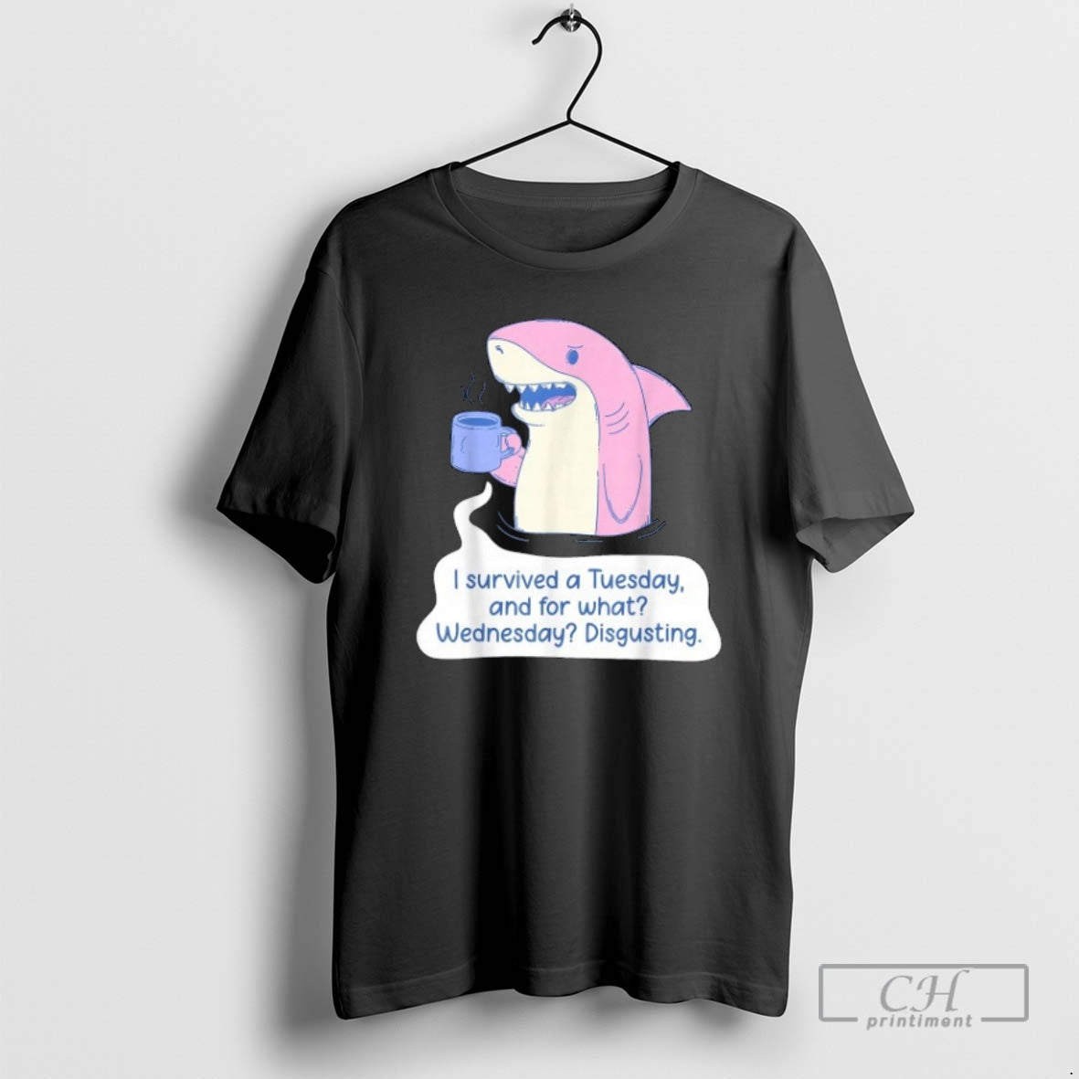 Classic Shark I Survived A Tuesday And For What Wednesday Disgusting Shirt Sweater
