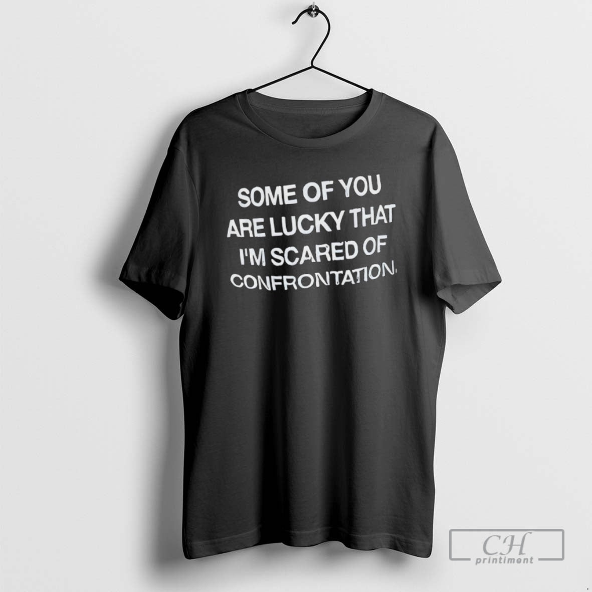 Classic Some Of You Are Lucky That Im Scared Of Confrontation Shirt Sweater