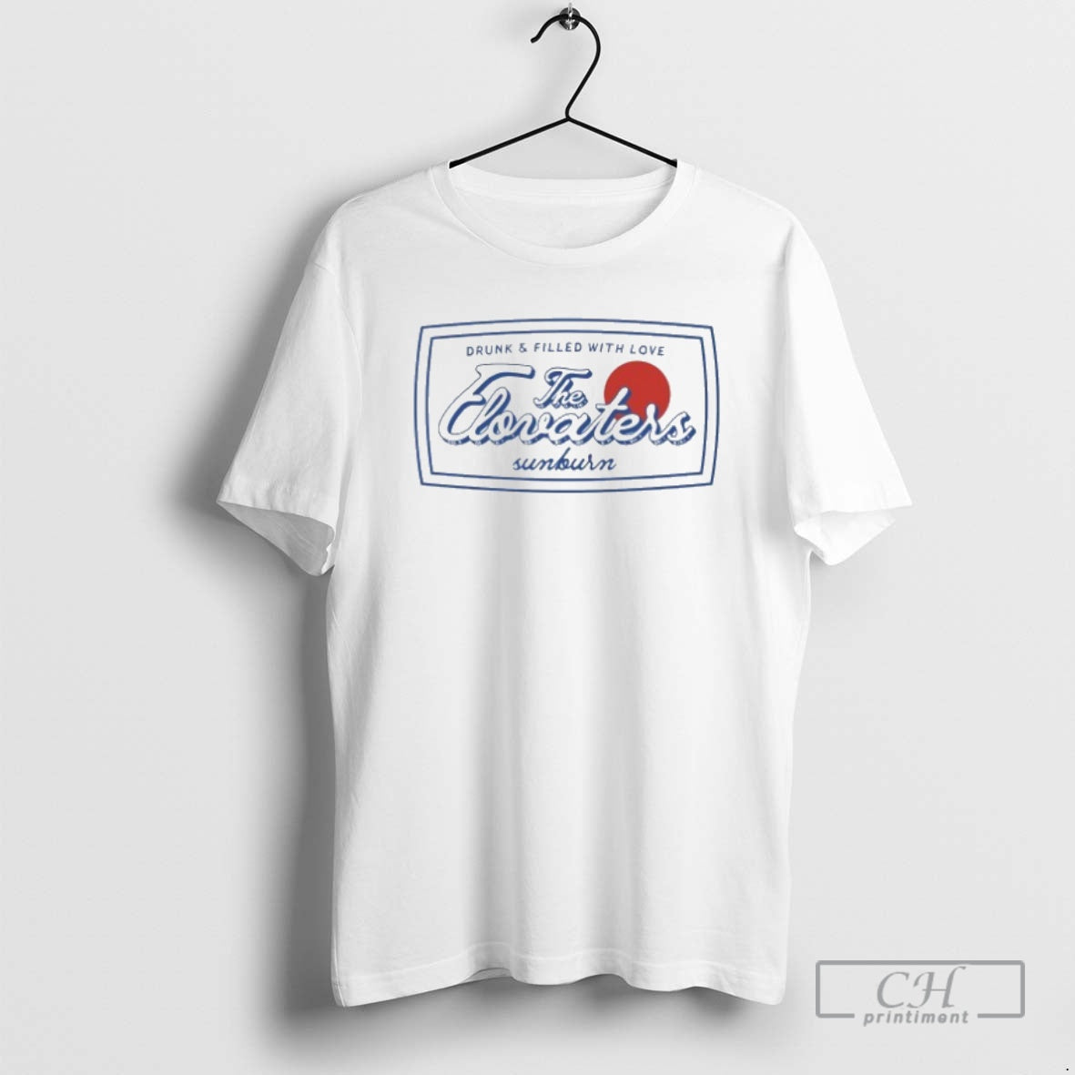 Classic The Elovaters Drunk And Filled With Love Sunburn Shirt Sweater