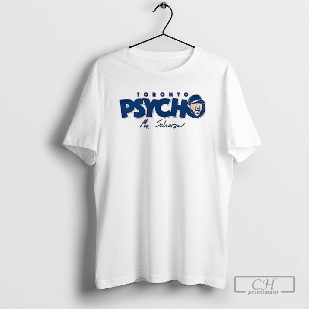 Classic Toronto Blue Jays 2025 Max Scherzer Toronto Psycho Forever 31 Shirt Sweater