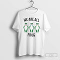 Classic We Are All Frog Portland Abolish Ice Anti Fascism Peaceful Protest Shirt Sweater