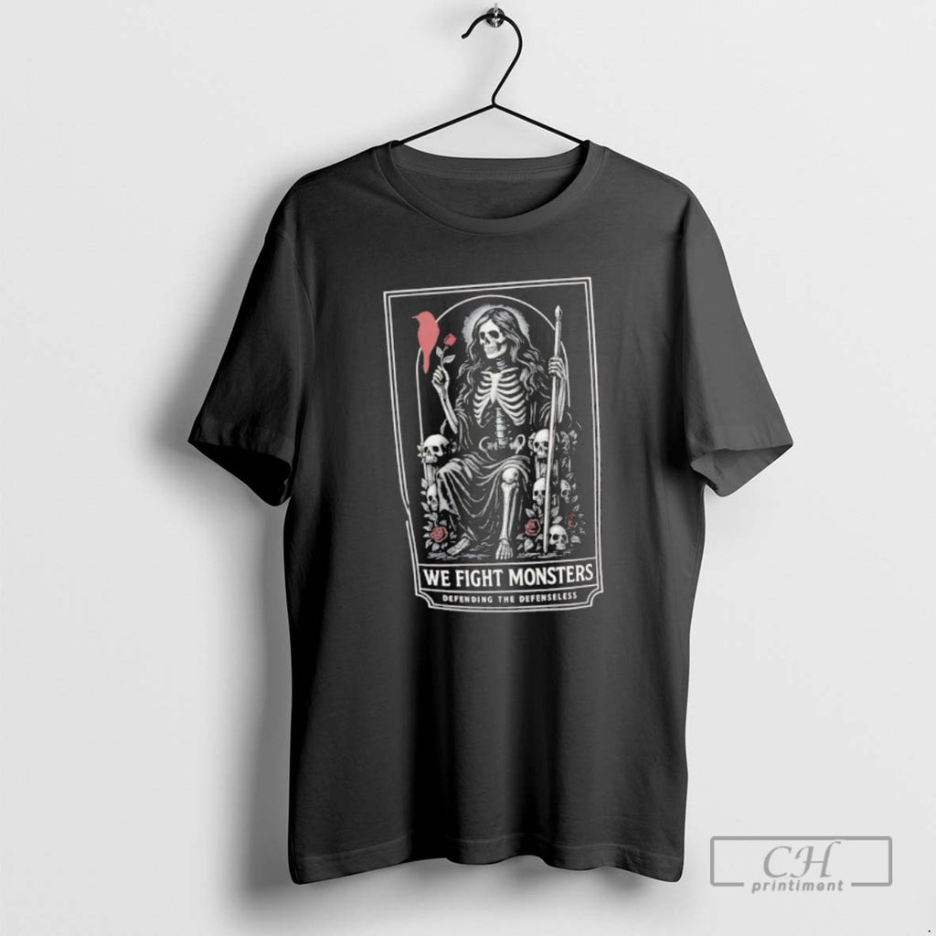 Classic We Fight Monsters Defending The Defenseless Skeleton Figure Rose Shirt Sweater
