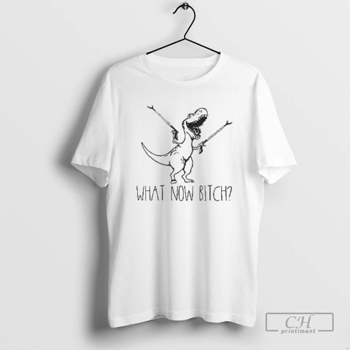 Classic What Now Bitch T Rex Funny Shirt Sweater