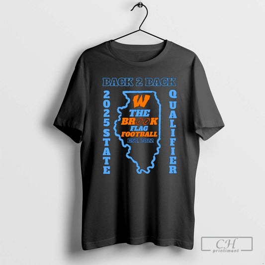 Classic Willowbrook Back 2 Back 2025 State Qualifier The Brook Flag Football Shirt Sweater