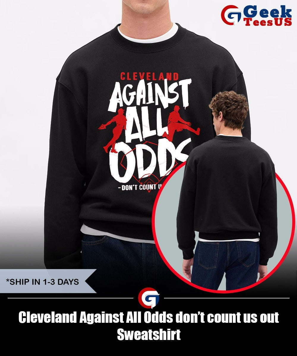 Cleveland Against All Odds don’t count us out shirt