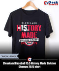 Cleveland Baseball 15.5 History Made Division Champs 2025 shirt