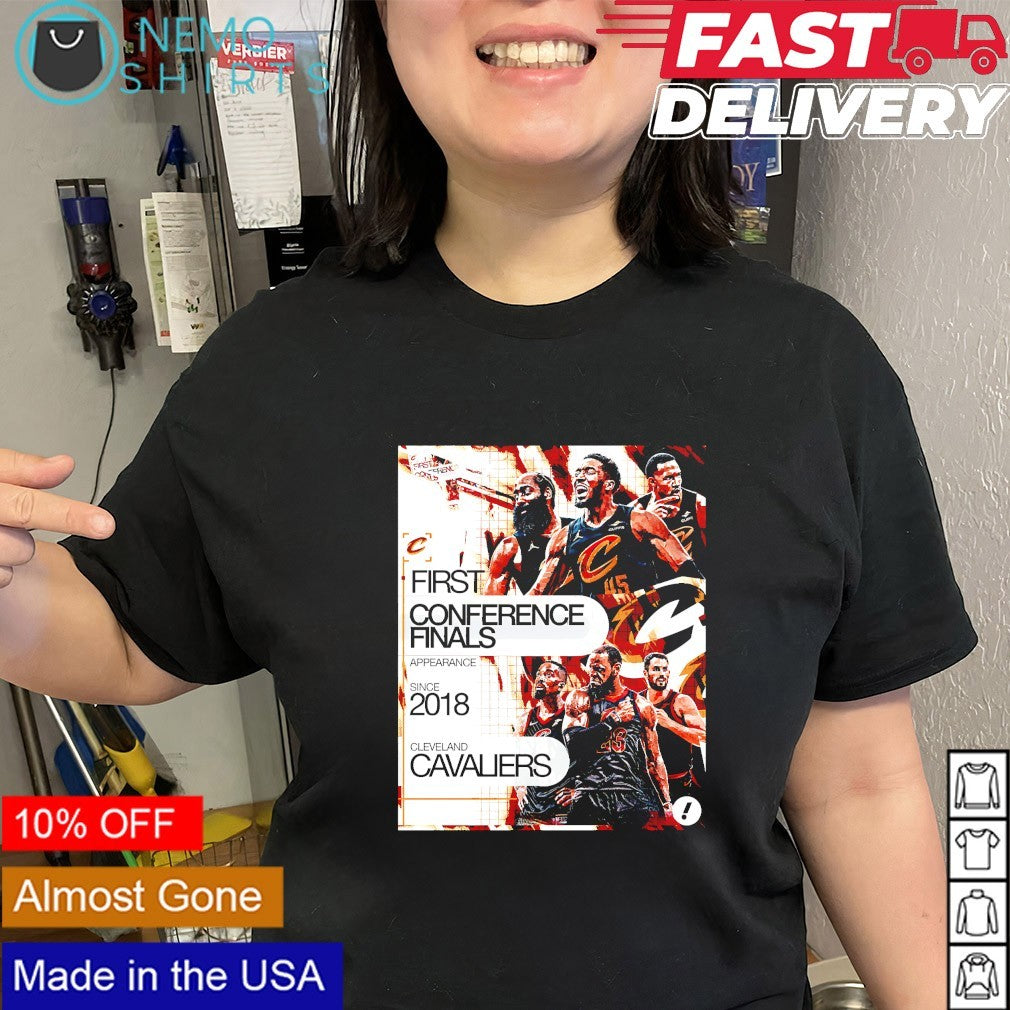 Cleveland Cavaliers Eastern First Conference Finals appearance since 2018 shirt