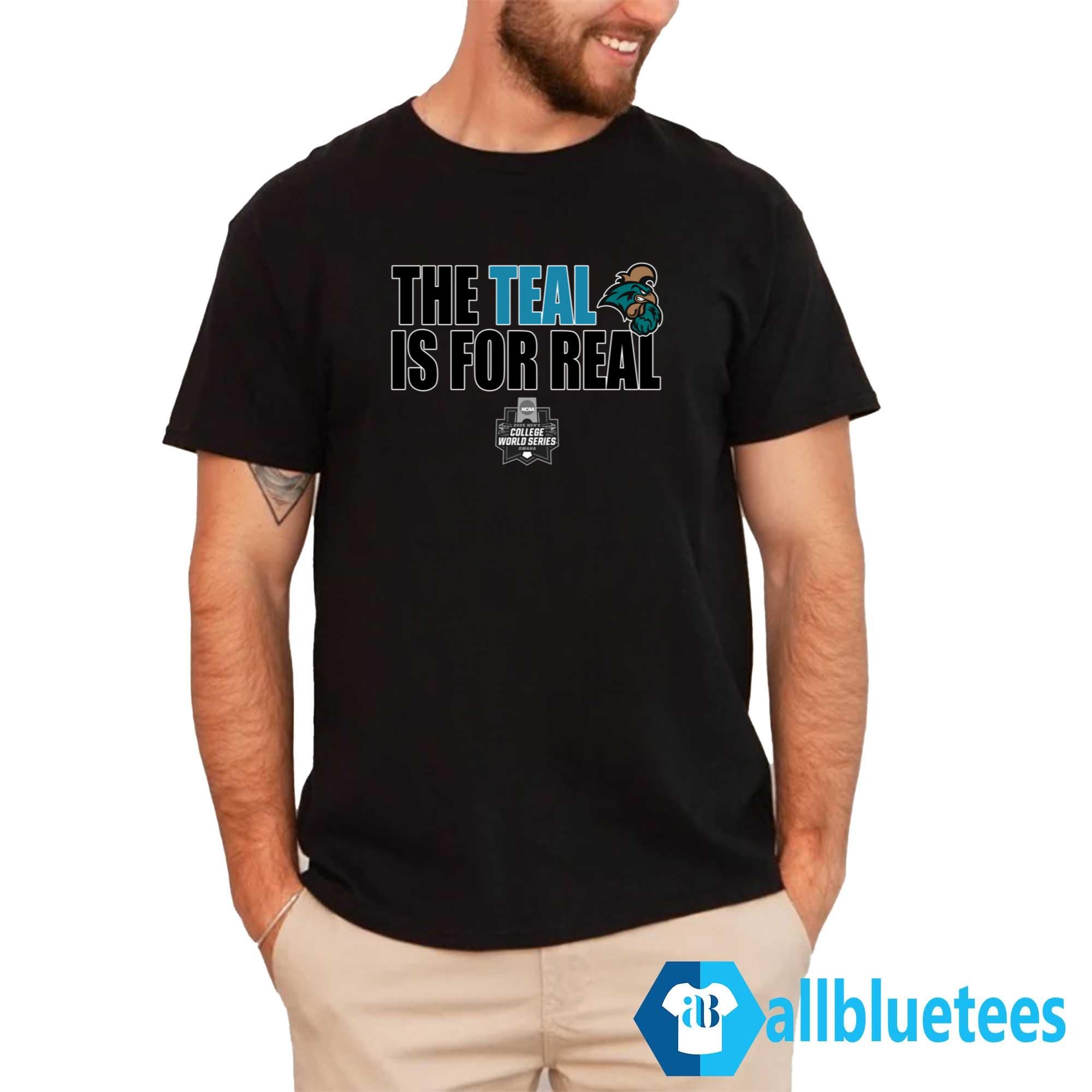 Coastal The Teal Is For Real Shirt