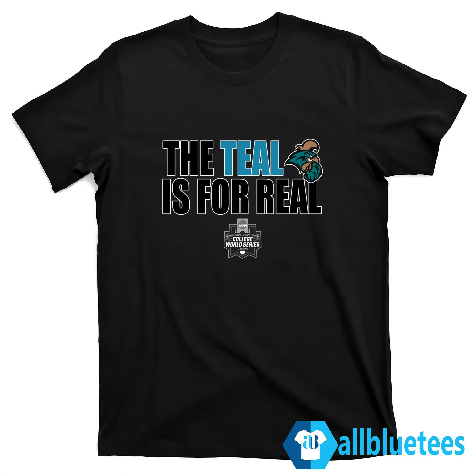 Coastal The Teal Is For Real Shirt
