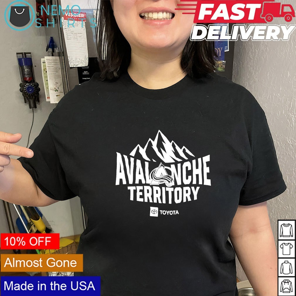 Colorado Avalance territory let ’em know shirt