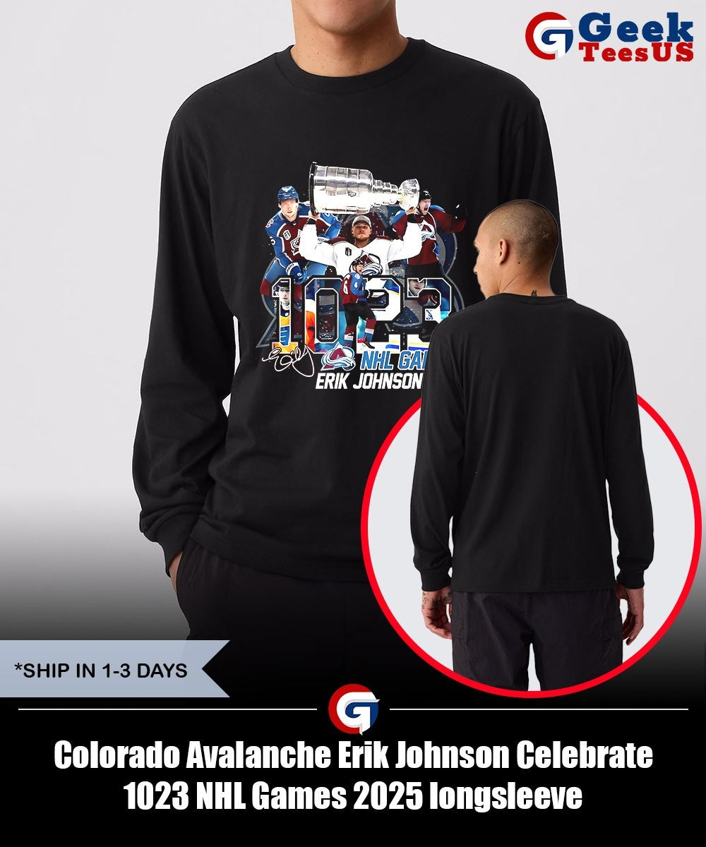 Colorado Avalanche Erik Johnson Celebrate 1023 NHL Games 2025 shirt