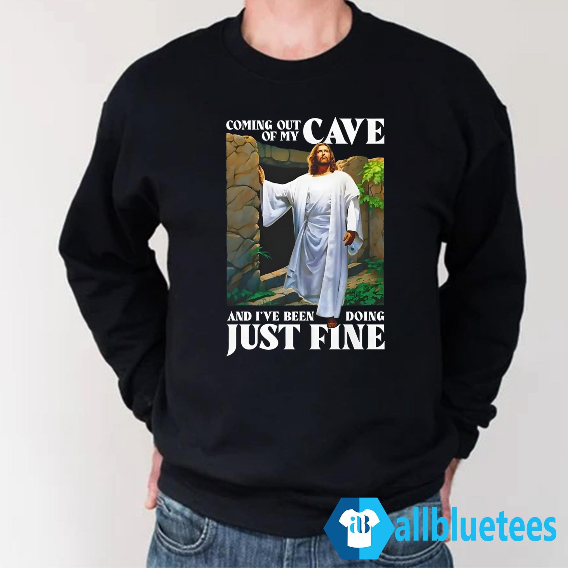 Coming Out Of My Cave And I’ve Been Doing Just Fine Shirt