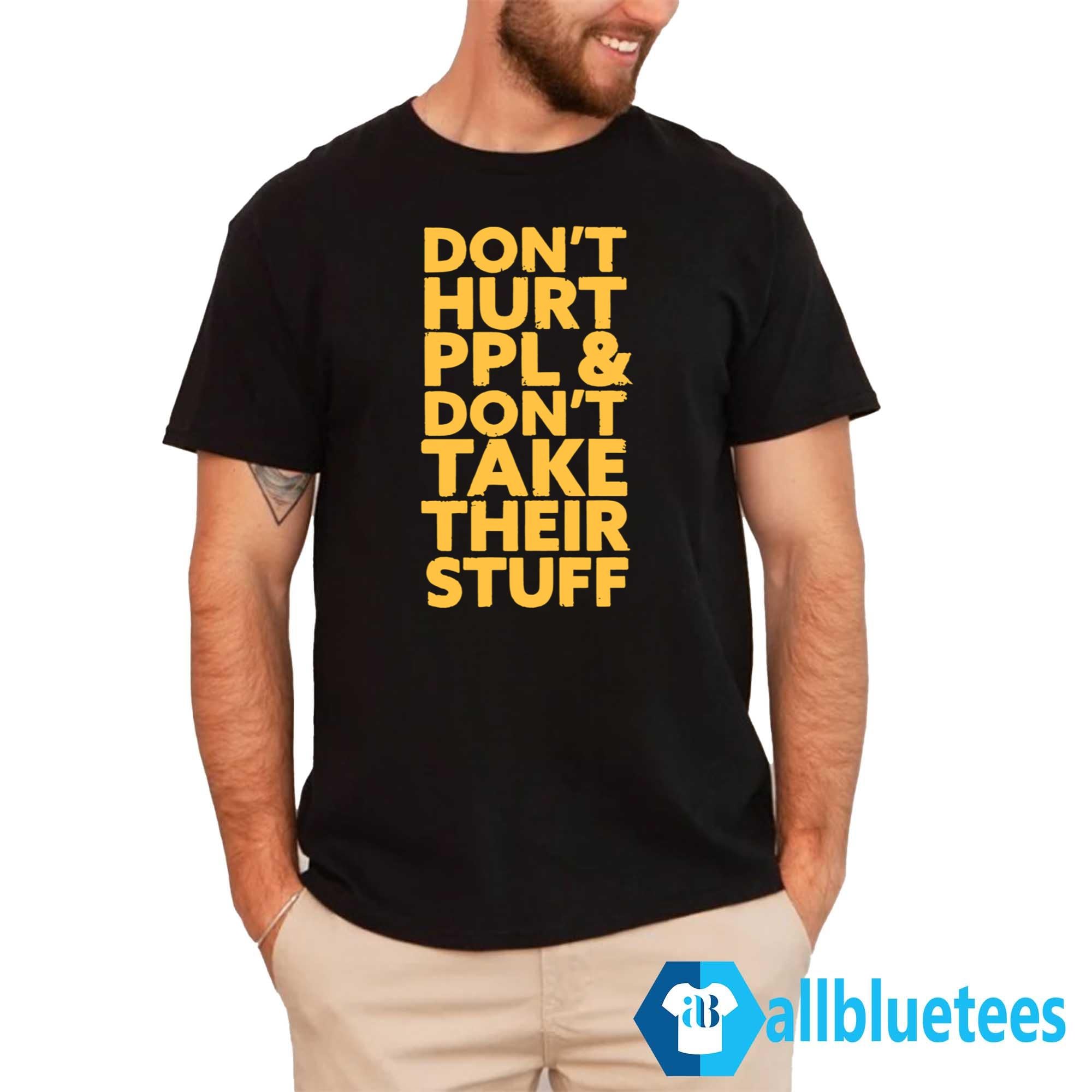 Connor Boyack Don’t Hurt PPL Don’t Take Their Stuff Shirt