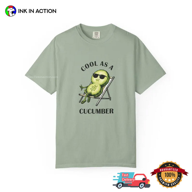 Cool As A Cucumber Funny Veggie Summer Comfort Colors Shirt