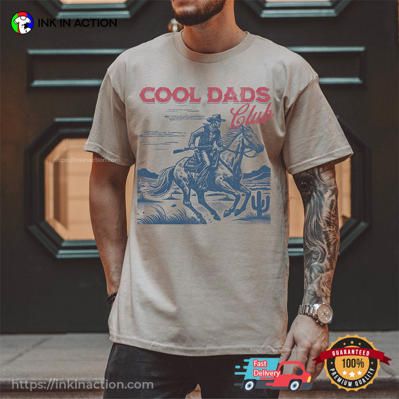 Cool Dads Club Funny Cowboy Dad Shirt