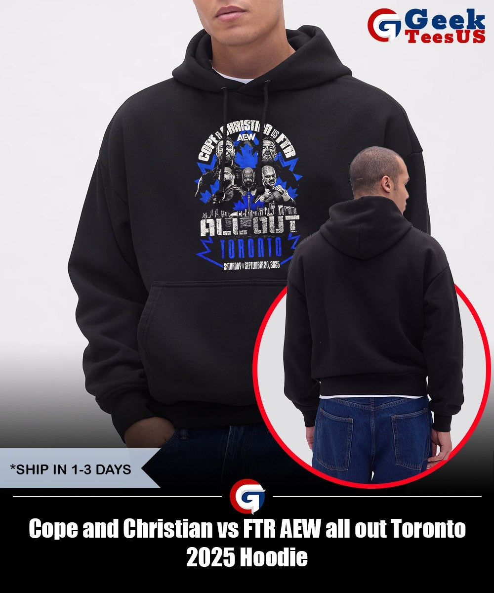Cope and Christian vs FTR AEW all out Toronto 2025 shirt