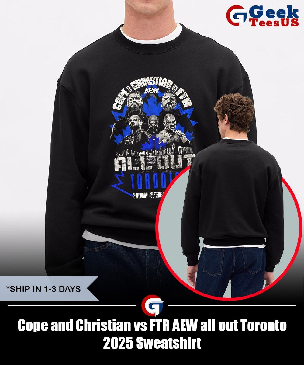 Cope and Christian vs FTR AEW all out Toronto 2025 shirt