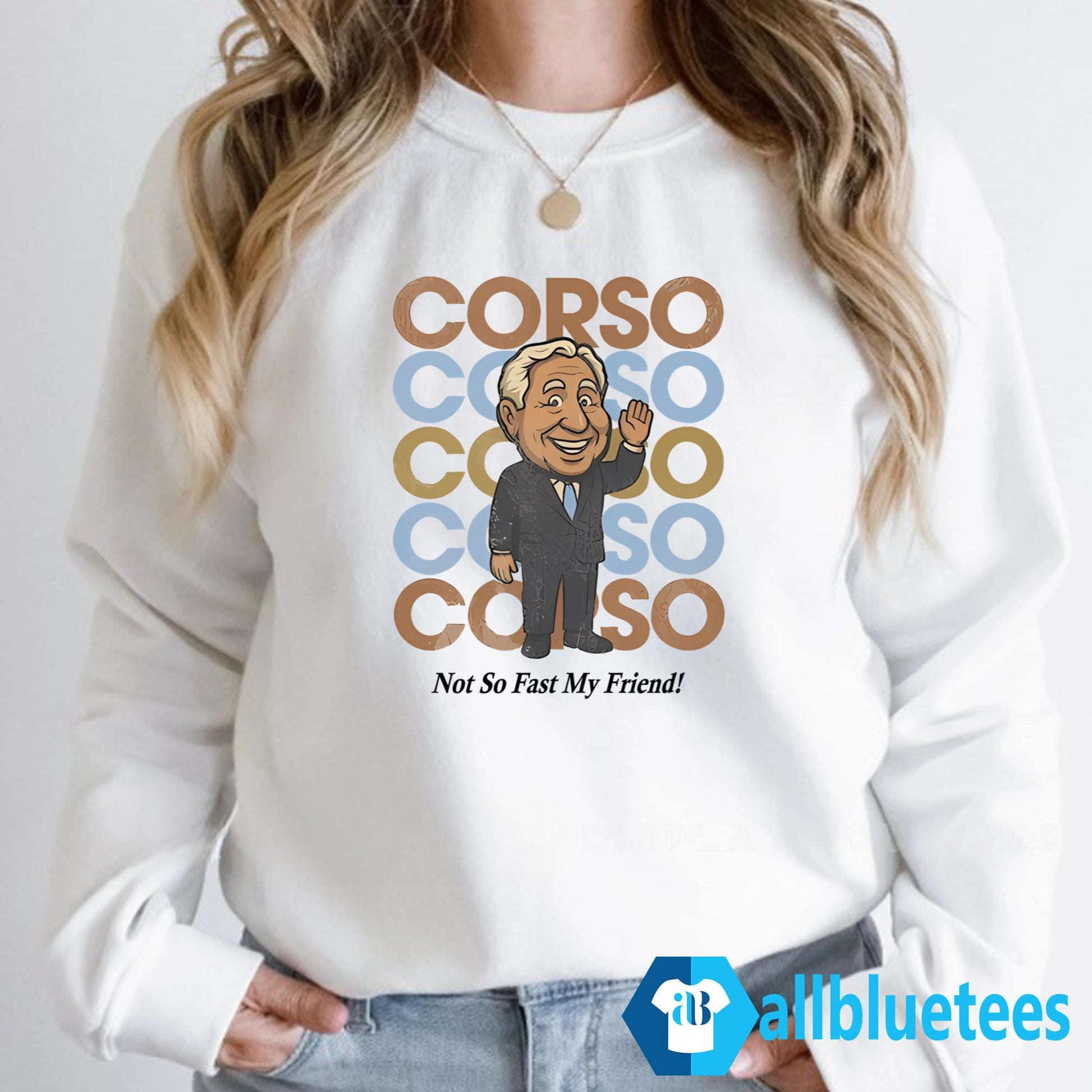 Corso Not So Fast My Friend Shirt